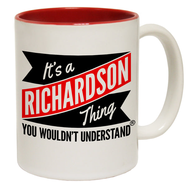 New It's A Richardson Thing You Wouldn't Understand Ceramic Slogan Cup