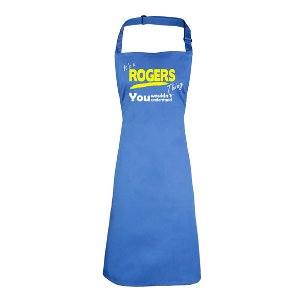 It's A Rogers Thing You Wouldn't Understand HEAVYWEIGHT APRON