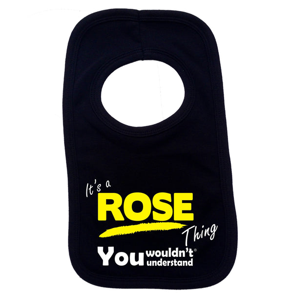 It's A Rose Thing You Wouldn't Understand Baby Bib