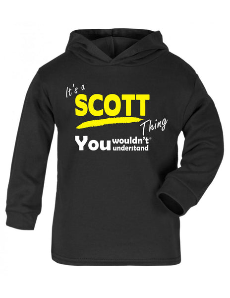 It's A Scott Thing You Wouldn't Understand TODDLERS COTTON HOODIE