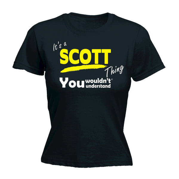 It's A Scott Thing You Wouldn't Understand - FITTED T-SHIRT