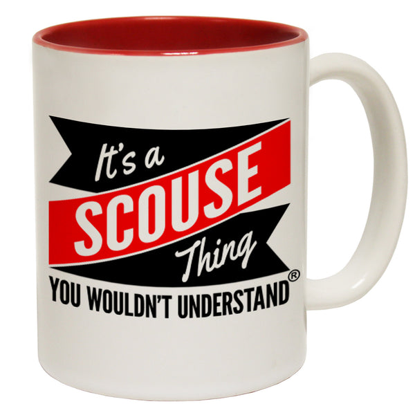 New It's A Scouse Thing You Wouldn't Understand Ceramic Slogan Cup