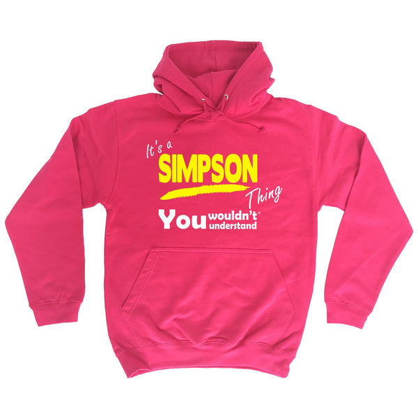 It's A Simpson Thing You Wouldn't Understand - HOODIE