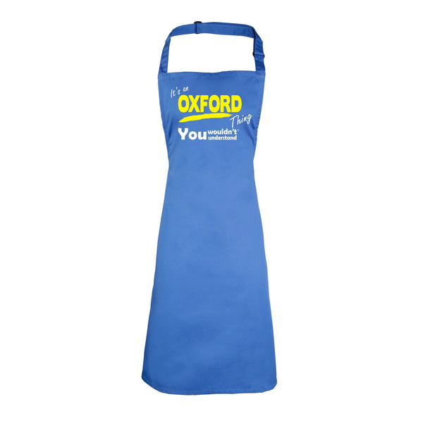 It's An Oxford Thing You Wouldn't Understand HEAVYWEIGHT APRON
