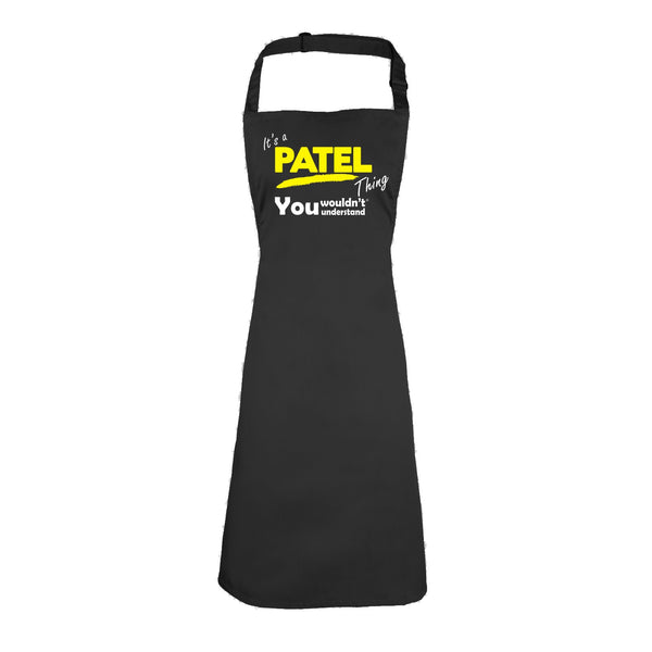It's A Patel Thing You Wouldn't Understand HEAVYWEIGHT APRON