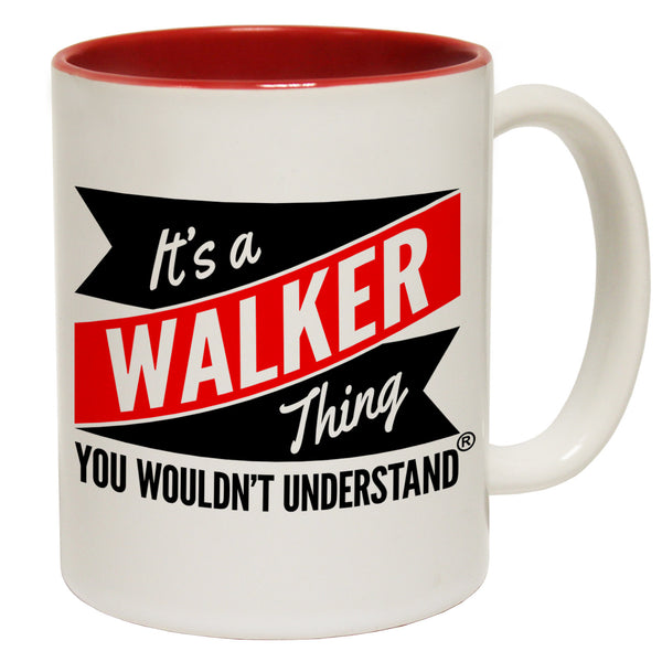New It's A Walker Thing You Wouldn't Understand Ceramic Slogan Cup