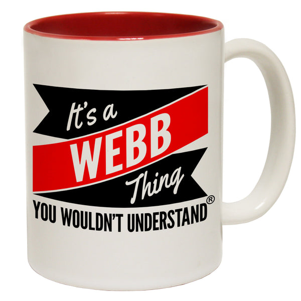 New It's A Webb Thing You Wouldn't Understand Ceramic Slogan Cup
