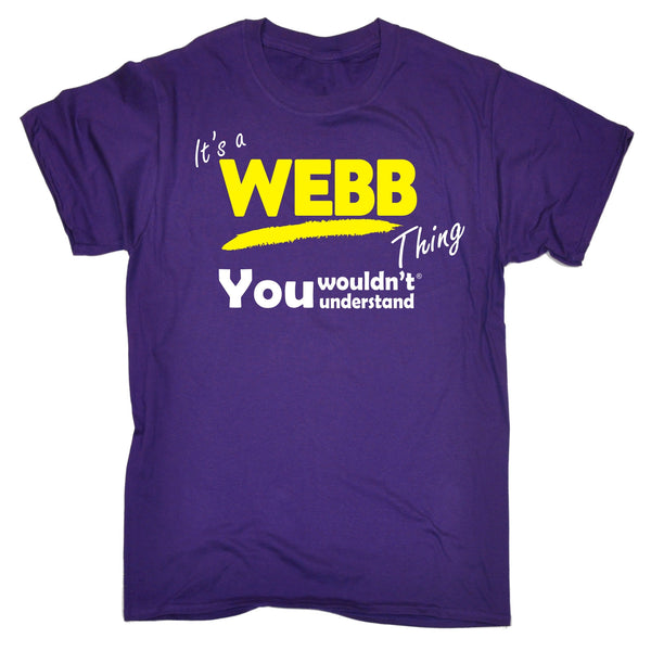 It's A Webb Thing You Wouldn't Understand T-SHIRT