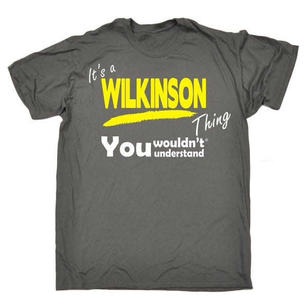 It's A Wilkinson Thing You Wouldn't Understand T-SHIRT
