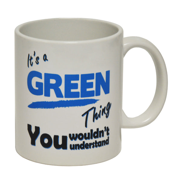 It's A Green Thing - Surname - Ceramic Cup Mug