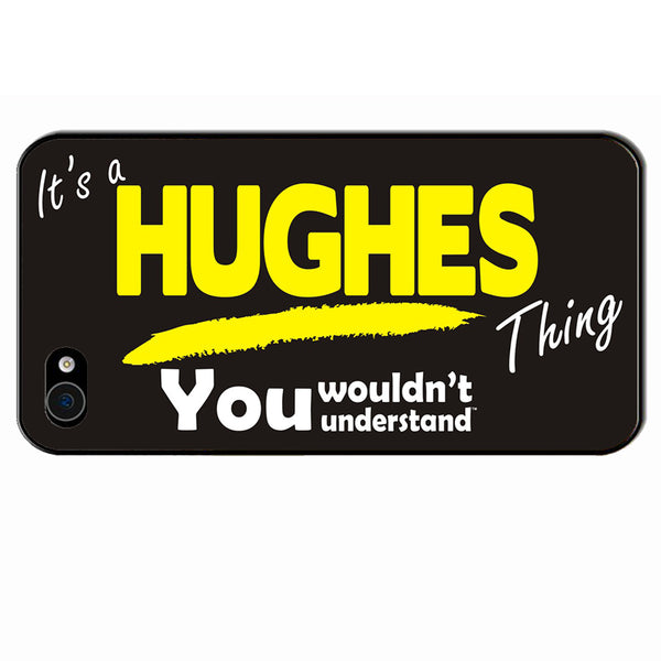 Its A Hughes Surname Thing iPhone Cover - All Models