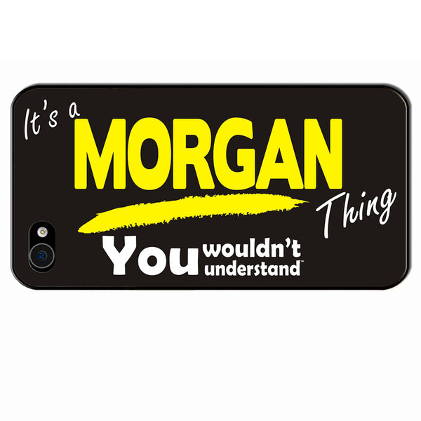 Its A Morgan Surname Thing iPhone Cover - All Models