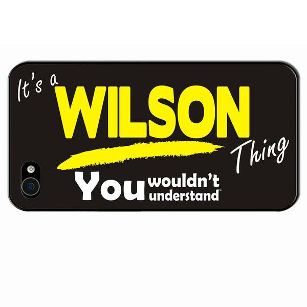 Its A Wilson Surname Thing iPhone Cover - All Models