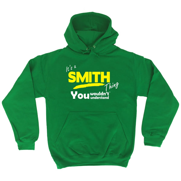 It's A Smith Thing You Wouldn't Understand - HOODIE