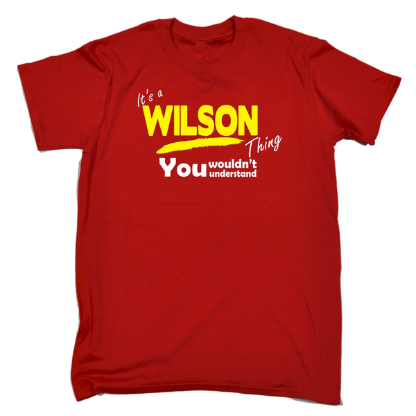It's A Wilson Thing You Wouldn't Understand Premium KIDS T SHIRT Ages 3-13