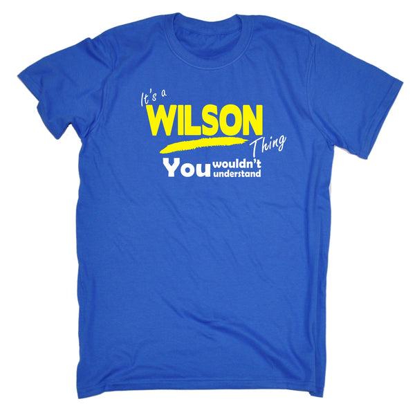 It's A Wilson Thing You Wouldn't Understand T-SHIRT