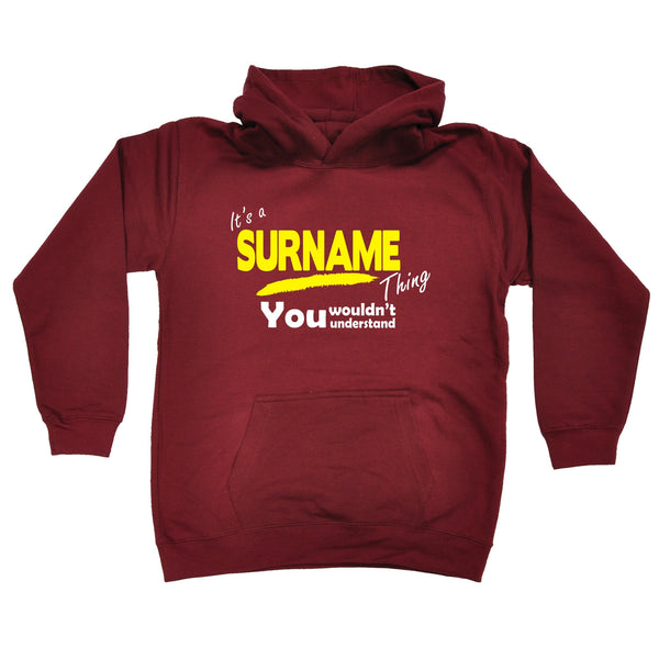 Custom Surname Thing You Wouldn't Understand Kids Hoodie Ages 1 - 13