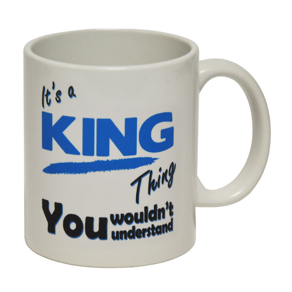 It's A King Thing - Surname - Ceramic Cup Mug
