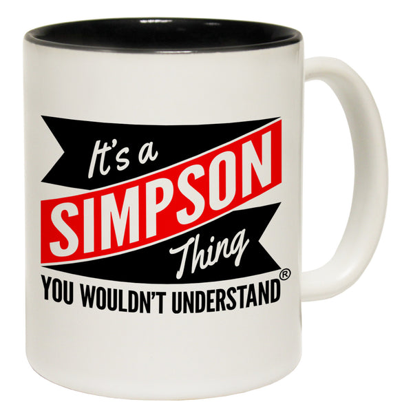 New It's A Simpson Thing You Wouldn't Understand Ceramic Slogan Cup