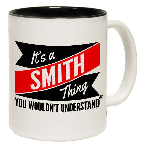 New It's A Smith Thing You Wouldn't Understand Ceramic Slogan Cup