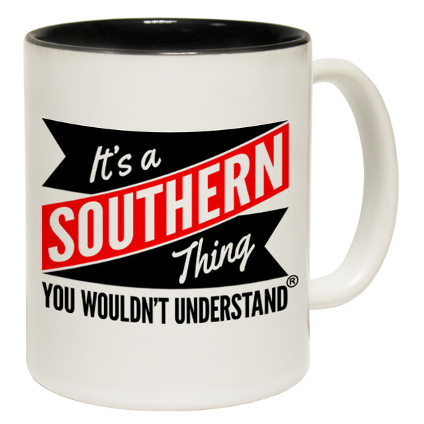 New It's A Southern Thing You Wouldn't Understand Ceramic Slogan Cup